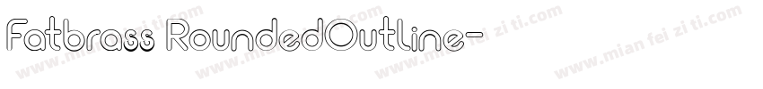 Fatbrass RoundedOutline字体转换
